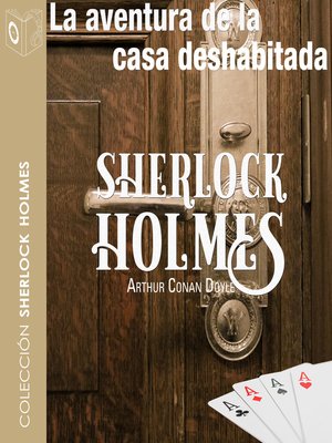 cover image of La aventura de la casa deshabitada--Dramatizado